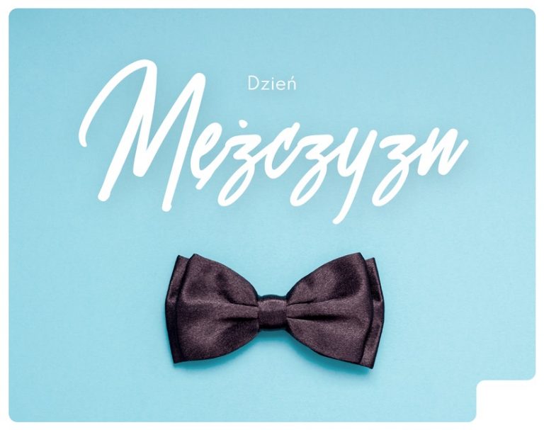 10 marca – Dzień Mężczyzn