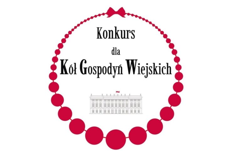 Trwa III edycja Konkursu dla Kół Gospodyń Wiejskich o Nagrodę Małżonki Prezydenta RP
