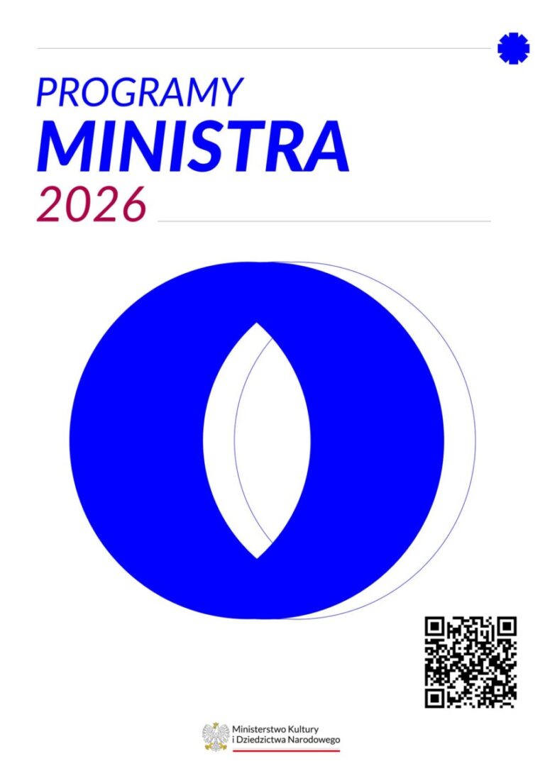 Programy dotacyjne Ministra Kultury i Dziedzictwa Narodowego na 2026 rok ogłoszone!