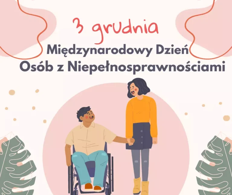 3 grudnia obchodzimy Międzynarodowy Dzień Osób z Niepełnosprawnościami