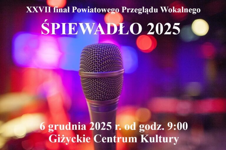 Przed nami XXVII finał Powiatowego Przeglądu Wokalnego – ŚPIEWADŁO