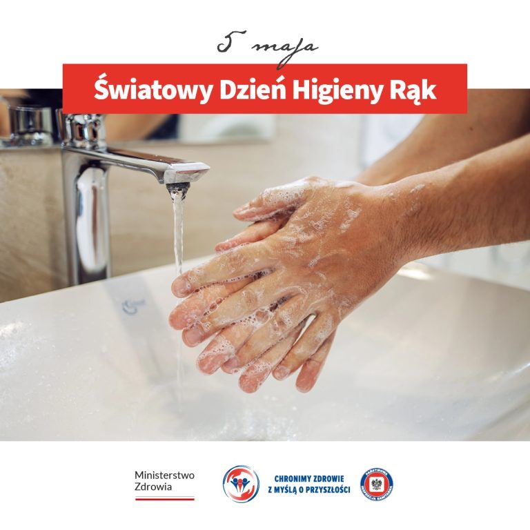 5 maja – Światowy Dzień Higieny Rąk